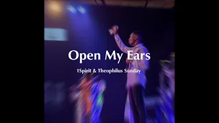 Open My Ears