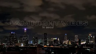 [PLAYLIST] 4AM night vibe in seoul | 1hour of krnb & khh