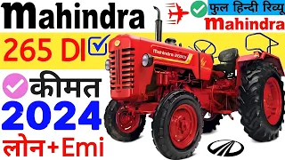 Mahindra 265 DI Tractor🔥2024 Price specification On Road price Loan EMI full detail and Review