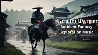 Samurai Warrior | Ambient Fantasy Music