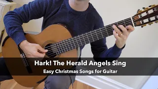 Hark! The Herald Angels Sing - Easy Christmas Songs for Fingerstyle or Classical Guitar