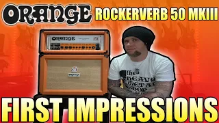 Orange Rockerverb Mark III - 50 Watt Amplifier - First Impressions