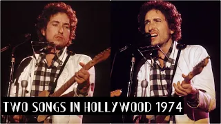 Bob Dylan w/ The Band - 2 Songs from Hollywood 1974