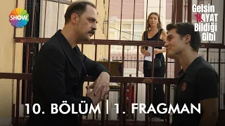 Gelsin Hayat Bildiği Gibi 10. Bölüm 1. Fragman | "Sevdiğinden de kolay vazgeçme..."