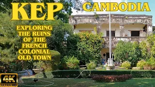 Exploring the Ruins of the French Colonial Old Town of Kep, Cambodia🇰🇭