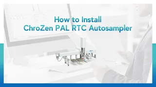 Installation Guide of ChroZen PAL RTC Autosampler