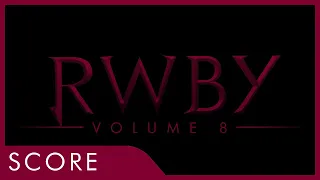 Ultimatum, Pt. I | RWBY Volume 8 Score