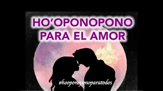 HO'OPONOPONO para el amor autoestima y relaciones de pareja amor propio con ho'oponopono soy Luz