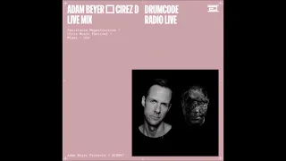 DCR667 – Drumcode Radio Live - Adam Beyer ▢ Cirez D live mix from Resistance at Ultra, Miami 👍❤