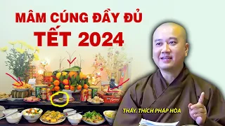 MÂM CÚNG ĐẦY ĐỦ TẾT 2024 - Thầy Thích Pháp Hòa (lưu ý)