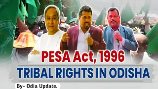 PESA ACT 1996 || Tribal Rights In Odisha || PESA Act 1996 explanation @update.7010