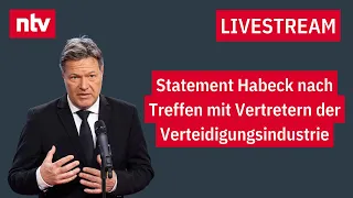 LIVE: Statement Habeck nach Treffen mit Vertretern der Verteidigungsindustrie