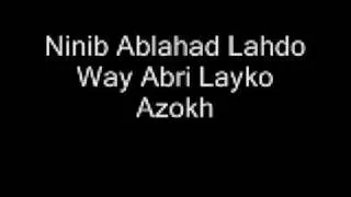 Ninib Ablahad Lahdo - Way Abri Layko Azokh