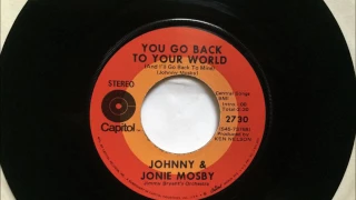 You Go Back To Your World + Third World , Johnny & Jonie Mosby , 1970