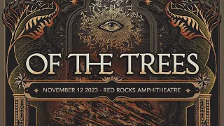 Of The Trees - Live @ Red Rocks Amphitheatre 2023 (Full Set)