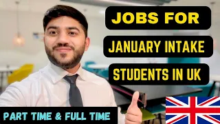 High Paying Jobs in UK for January Intake Students 🇬🇧 Part-time | Full Time Jobs in UK 🇬🇧