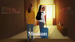 Dikshant - Muskan (Official Audio)