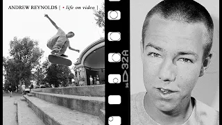 Andrew Reynolds Life On Video | Full Story