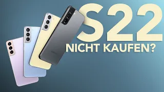 5 Gründe gegen das Galaxy S22