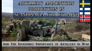 Artillery Ammunition Production in Scandinavia for Ukraine