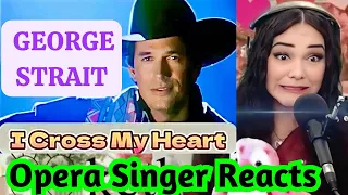 George Strait I Cross My Heart | Opera Singer Reacts