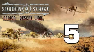 Прохождение Sudden Strike 4 - Africa: Desert War #5 - Битва при Эль-Аламейне [Британия]