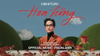 [Official Music Visualizer] HOA HỒNG || Hà Anh Tuấn