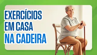 Exercícios físicos para idosos - Na cadeira