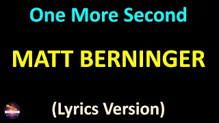 Matt Berninger - One More Second (Lyrics version)