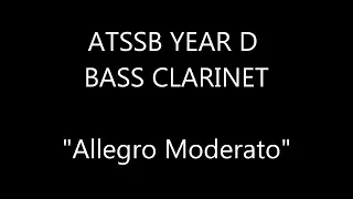 ATSSB BASS CLARINET YEAR D "Allegro Moderato"