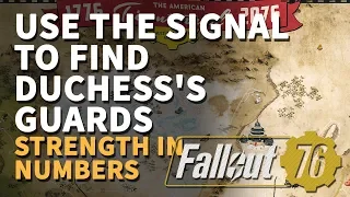 Use the signal to find Duchess's guards Fallout 76