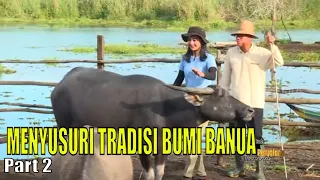 MENYUSURI TRADISI BUMI BANUA | JEJAK PETUALANG (03/06/23) Part 2