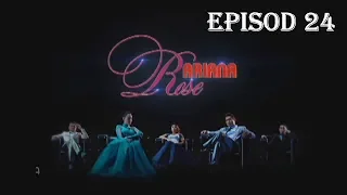 [FULL] Ariana Rose | Episod 24