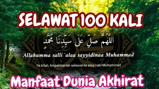 SELAWAT 100 KALI 🚩🚩MANFAAT DUNIA AKHIRAT / 42 KELEBIHAN BERSELAWAT