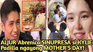 WOW! ALJUR Abrenica SINOPRESA si KYLIE Padilla ngayong MOTHER'S DAY!