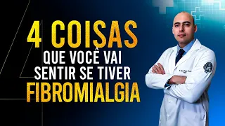 FIBROMIALGIA│SAIBA 4 COISAS QUE VOCÊ VAI SENTIR SE TIVER!