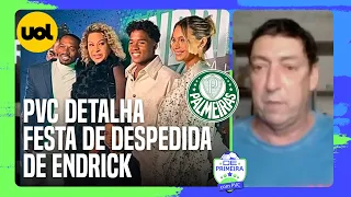 PVC DETALHA FESTA DE DESPEDIDA DE ENDRICK DO PALMEIRAS: 'FOI ATÉ AS 3H'