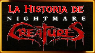 La Historia de Nightmare Creatures