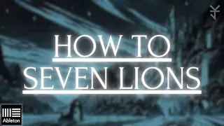 HOW TO SEVEN LIONS