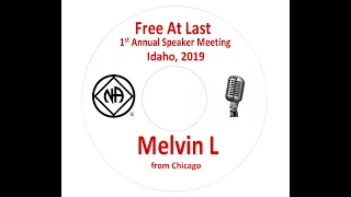 Free At Last 1st Annual Speaker Meeting   Melvin L