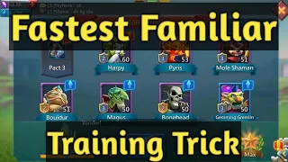 Fastest Way To Unlock Familiars - Lords Mobile - Familiars Training Trick