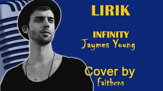 INFINITY -JAYMES YOUNG COVER & LIRIK  (COVER BY FAITHCNS)