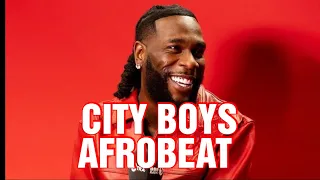 AFROBEAT CITY BOYS MIX 2023 | DJ PEREZ | DJ STARVY |  Burna Boy, Rema, Olamide, CKay, Ruger