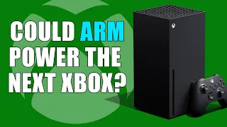 Is The Next Xbox ARM ? Microsoft Developing ARM CPUs | RDNA 2 APUs Could Change Gaming