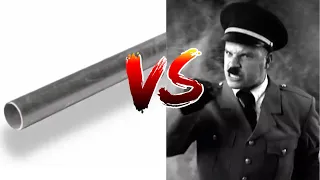 HITLER VS METAL PIPE