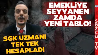 SSK Bağ-Kur Emeklisine Seyyanen Zamda Yeni Tablo! SGK Uzmanı Kuruşu Kuruşuna Hesapladı