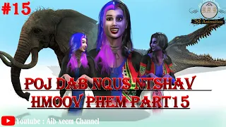 poj dab nqus ntshav hmoov phem part15