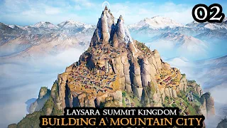 COMPLEX LOGISTICS - Laysara Summit Kingdom - NEW Beautiful City Builder On A Mountain || Part 02