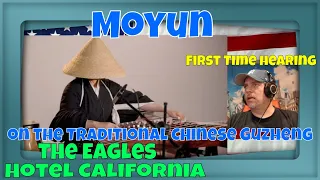 The Eagles - Hotel California - on the Traditional Chinese Guzheng | Moyun - First Time Reaction!