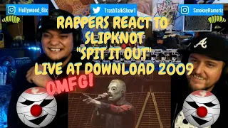 Rappers React To Slipknot "Spit It Out"!!! LIVE AT DOWNLOAD 2009